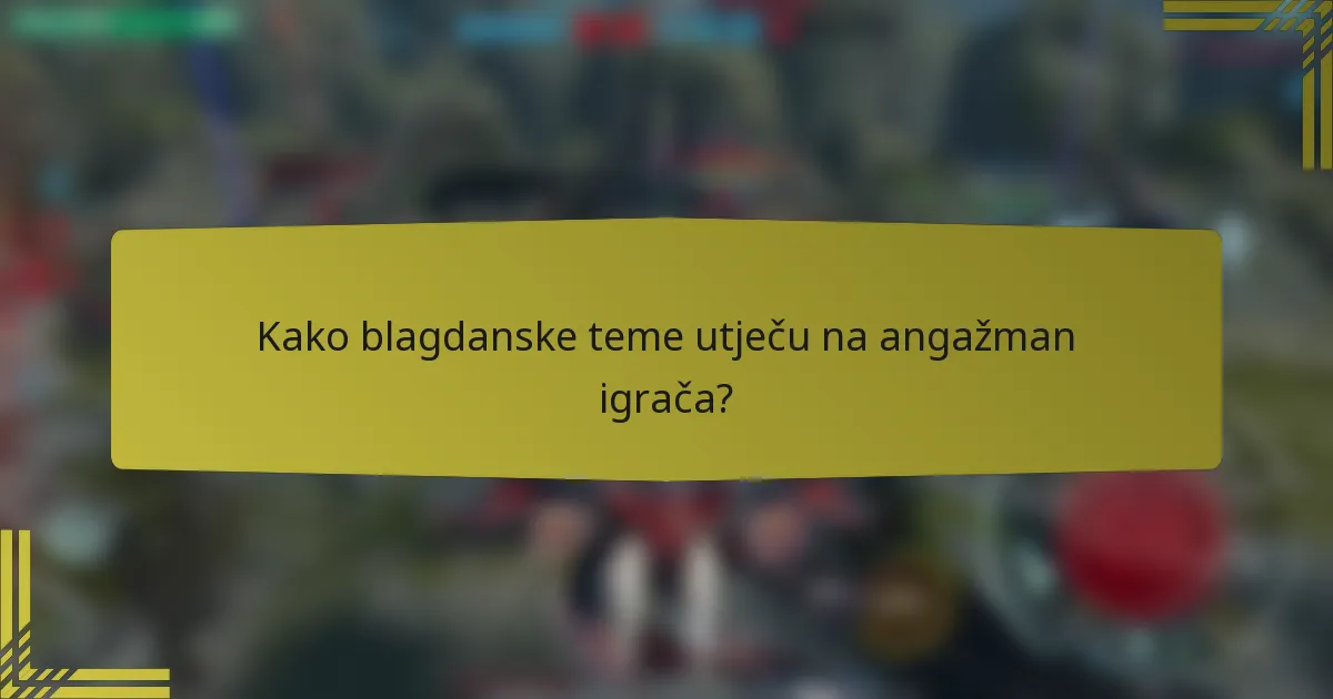 Kako blagdanske teme utječu na angažman igrača?