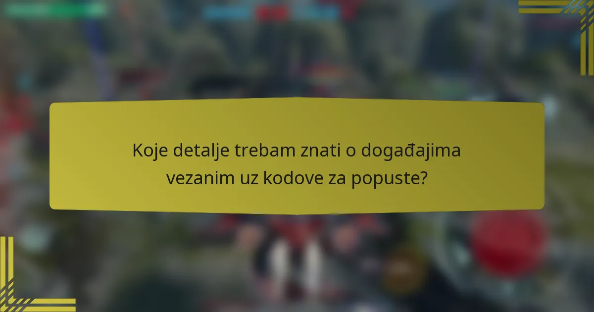 Koje detalje trebam znati o događajima vezanim uz kodove za popuste?