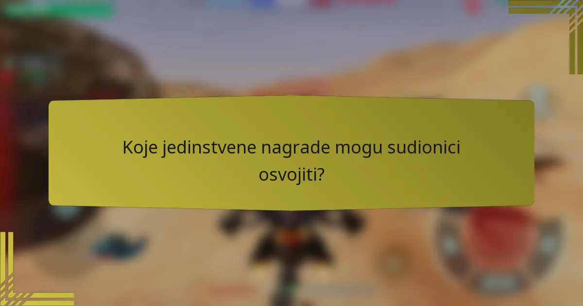 Koje jedinstvene nagrade mogu sudionici osvojiti?